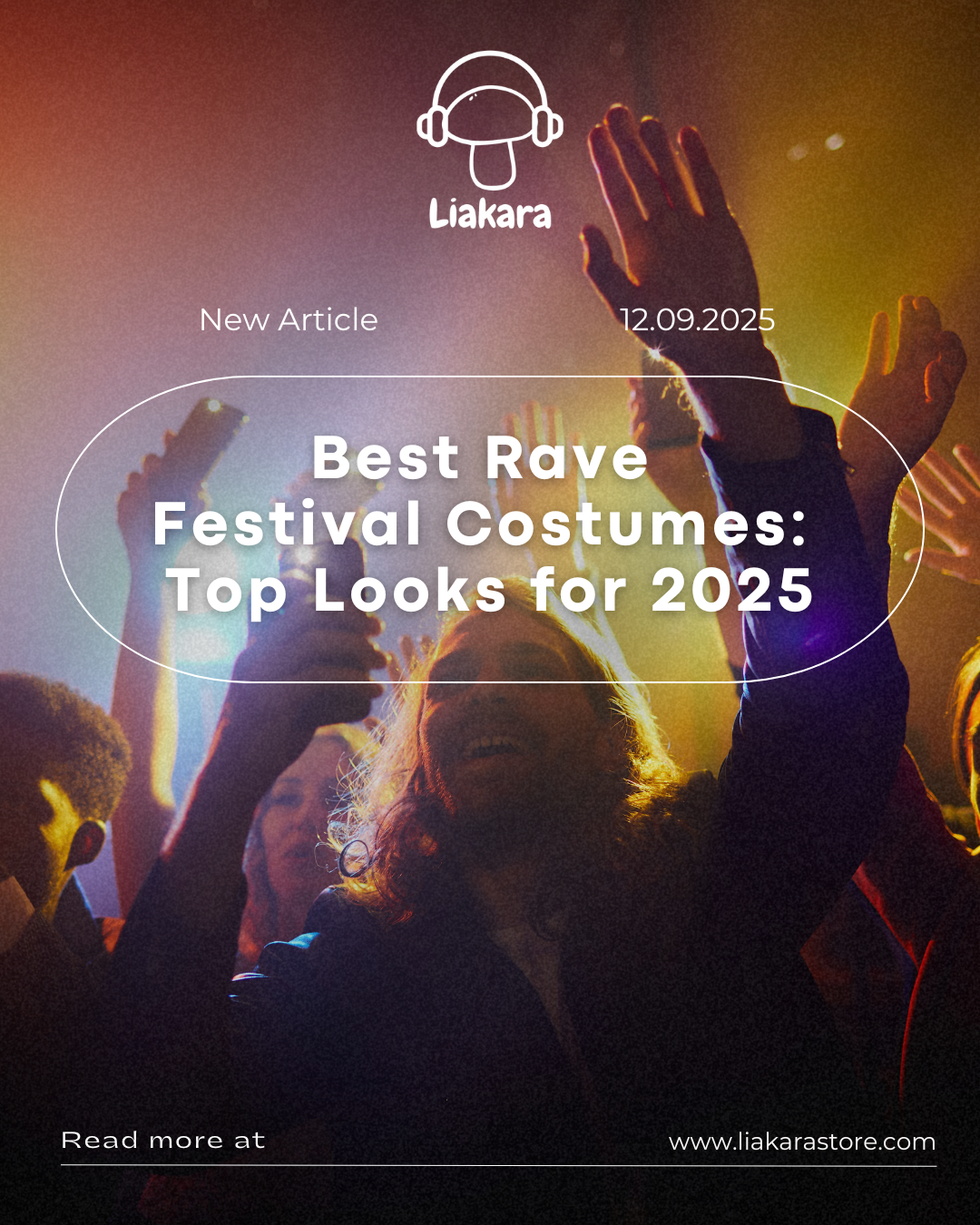 Liakara graphic about the best costumes to wear in raves in 2025.